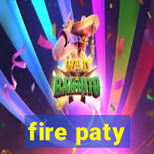 fire paty